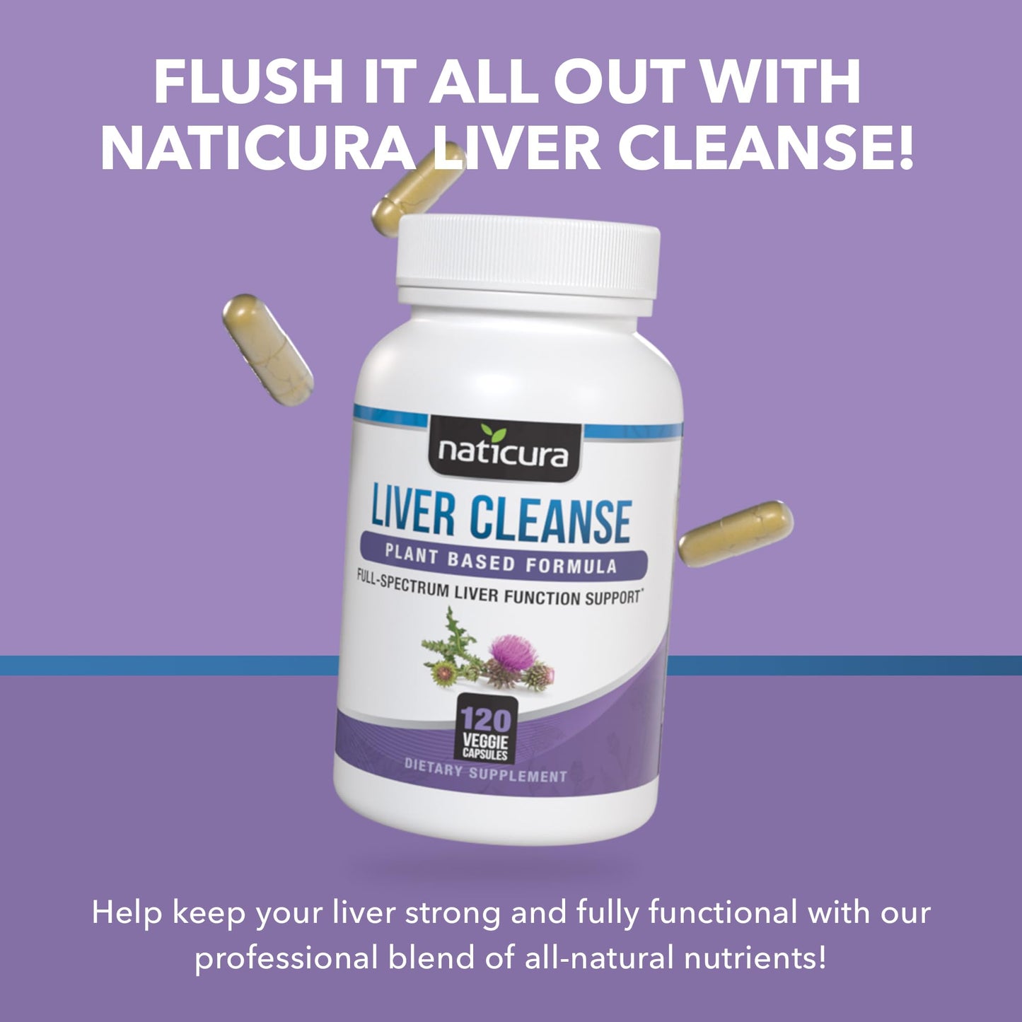 Naticura Liver Cleanse Plant-Based Formula - Vegan Full Spectrum Supplement with Milk Thistle, Vitamin C and Zinc for Liver Function and Immune Support - 120 Capsules